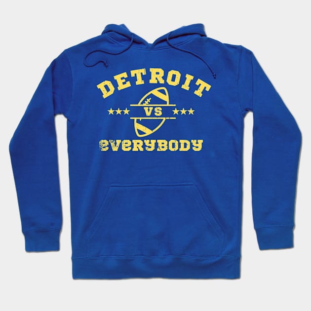 detroit vs everybody Hoodie by jerrysanji